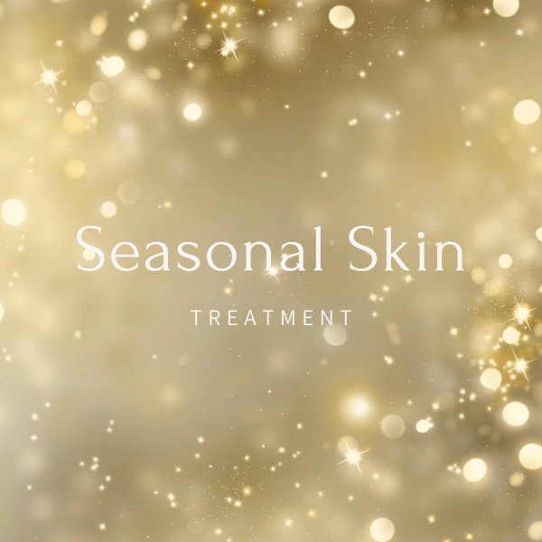 Seasonal Skin Treatment